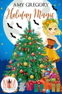 Holiday Magic: Magic and Mayhem Universe