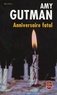 Amy Gutman - Anniversaire fatal.