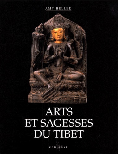 Amy Heller - Arts et sagesses du Tibet.