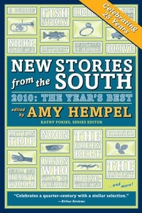 Amy Hempel - New Stories from the South 2010 - The Year's Best.