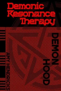 Demonic Resonance Therapy - Demon Hood