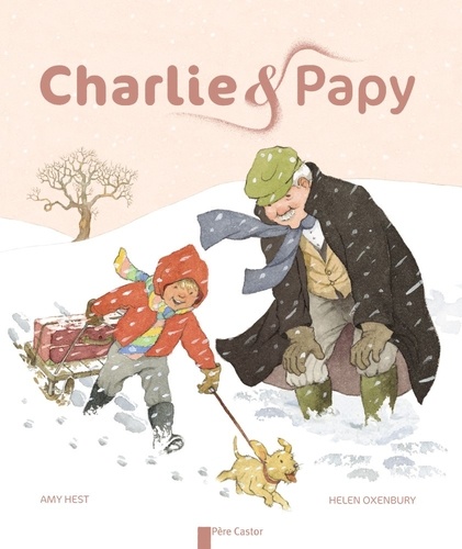 Amy Hest et Helen Oxenbury - Charlie et Papy.