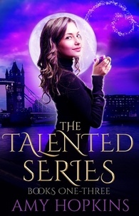  Amy Hopkins - The Talented Series: Books 1-3 - Talented.
