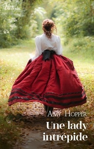 Amy Hopper - Une lady intrépide.