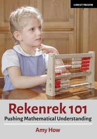 Amy How - Rekenrek 101: Pushing Mathematical Understanding.