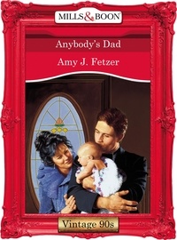 Amy J. Fetzer - Anybody's Dad.