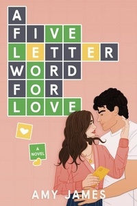 Amy James - A Five-Letter Word for Love - A Novel.