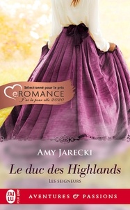 Amy Jarecki - Les seigneurs Tome 1 : Le duc des Highlands.