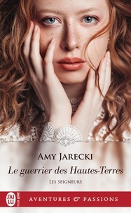 Amy Jarecki - Les seigneurs Tome 4 : Le guerrier des Hautes-Terres.