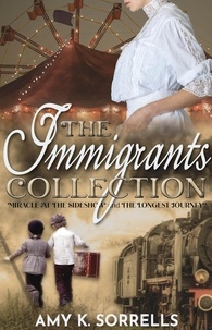  Amy K. Sorrells - The Immigrants Collection.