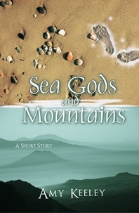  Amy Keeley - Sea Gods and Mountains.