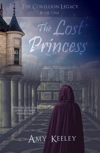  Amy Keeley - The Lost Princess - The Corellion Legacy, #1.