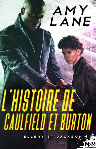 Ellery et Jackson 4 L'histoire de Caulfield et Burton. Ellery et Jackson, T4