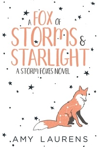  Amy Laurens - A Fox Of Storms And Starlight - Storm Foxes.