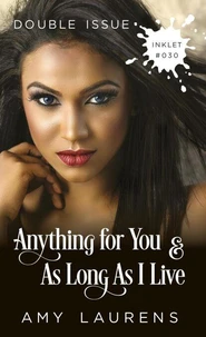 Anything For You and As Long As I Live (Double Issue)