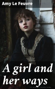 A girl and her ways