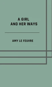 A girl and her ways