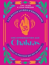 Amy Leigh - Une introduction aux chakras.