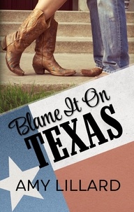  Amy Lillard - Blame It On Texas.