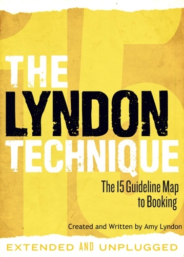  Amy Lyndon - The Lyndon Technique: The 15 Guideline Map To Booking (Extended and Unplugged).