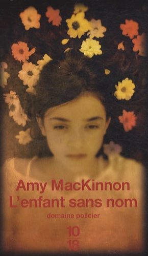 Amy Mackinnon - L'enfant sans nom.