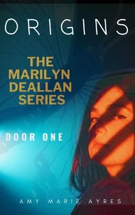 Marilyn Deallan: Origins