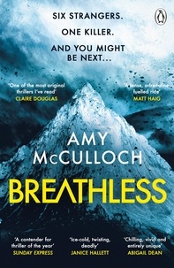 Amy McCulloch - Breathless - This year’s most gripping thriller and Sunday Times Crime Book of the Month.