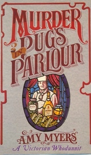 Amy Myers - Murder in Pug's Parlour (Auguste Didier Mystery 1) - (Auguste Didier Mystery 1).