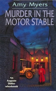Amy Myers - Murder In The Motor Stable (Auguste Didier Mystery 9) - (Auguste Didier Mystery 9).