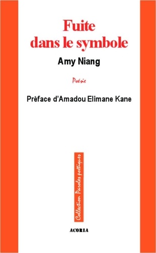 Amy Niang - Fuite dans le symbole - Poésie.