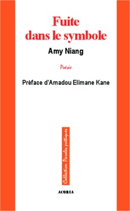 Amy Niang - Fuite dans le symbole - Poésie.