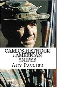 Amy Paulsen - Carlos Hathcock : American Sniper.