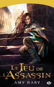 Le meilleur téléchargement d'ebook Le Jeu de l'Assassin par Amy Raby, Leslie Damant-Jeandel in French