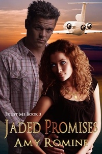  Amy Romine - Jaded Promises - Trust Me, #3.