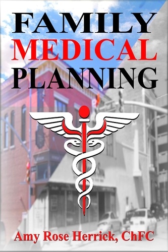 Amy Rose Herrick - Family Medical Planning.
