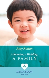 Amy Ruttan - A Reunion, A Wedding, A Family.