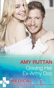 Amy Ruttan - Craving Her Ex-Army Doc.