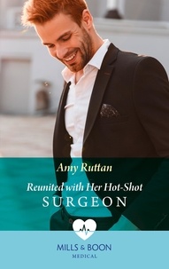 Amy Ruttan - Reunited With Her Hot-Shot Surgeon.