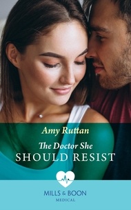 Amy Ruttan - The Doctor She Should Resist.
