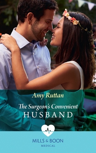 Amy Ruttan - The Surgeon's Convenient Husband.