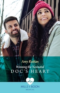 Amy Ruttan - Winning The Neonatal Doc's Heart.