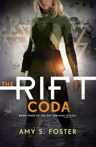 Amy S. Foster - The Rift Coda.