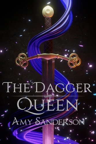  Amy Sanderson - The Dagger Queen - The Sovereign Blades, #2.
