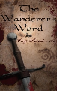  Amy Sanderson - The Wanderer's Word.