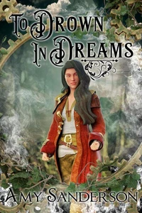 To Drown In Dreams