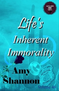  Amy Shannon - Life's Inherent Immorality - MOD Life Epic Saga, #48.