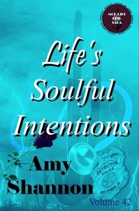  Amy Shannon - Life's Soulful Intentions - MOD Life Epic Saga, #42.