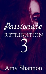  Amy Shannon - Passionate Retribution 3.