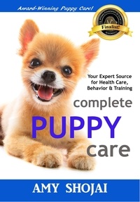  Amy Shojai - Complete Puppy Care.