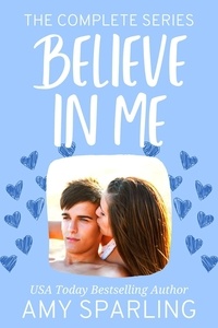  Amy Sparling - Believe in Me: The Complete Series - Believe in Love.